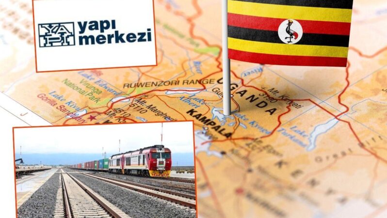 Uganda, 3,1 milyar dolarlık demiryolu projesi için Türk şirketi Yapı Merkezi’yle 83 milyon dolarlık mukavele imzaladı