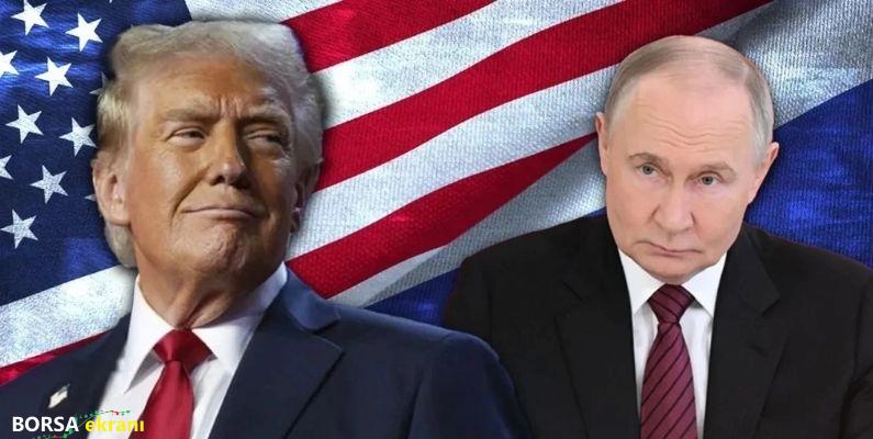 Trump ve Putin Görüşme Kararı Aldı, Piyasalarda Hareket Başladı