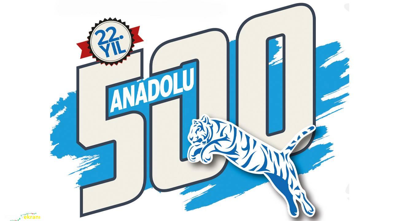Anadolu’nun En Büyük 500 Şirketi açıklandı: Bir ilk var