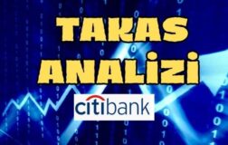 CITIBANK 10-17 NİSAN 2026 HAFTALIK TAKAS ANALİZ