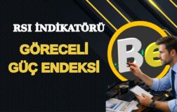 TEKNİK ANALİZ 4- RSI Relative Strength Index (Göreceli Güç Endeksi)
