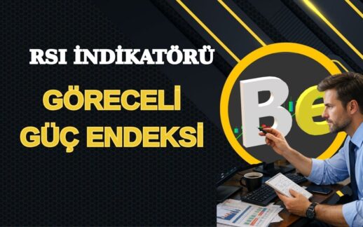 TEKNİK ANALİZ 4- RSI Relative Strength Index (Göreceli Güç Endeksi)