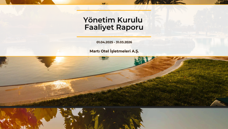 Martı Otel’in Cirosu %41 Arttı, Varlıkları 28,6 Milyar TL’ye Ulaştı