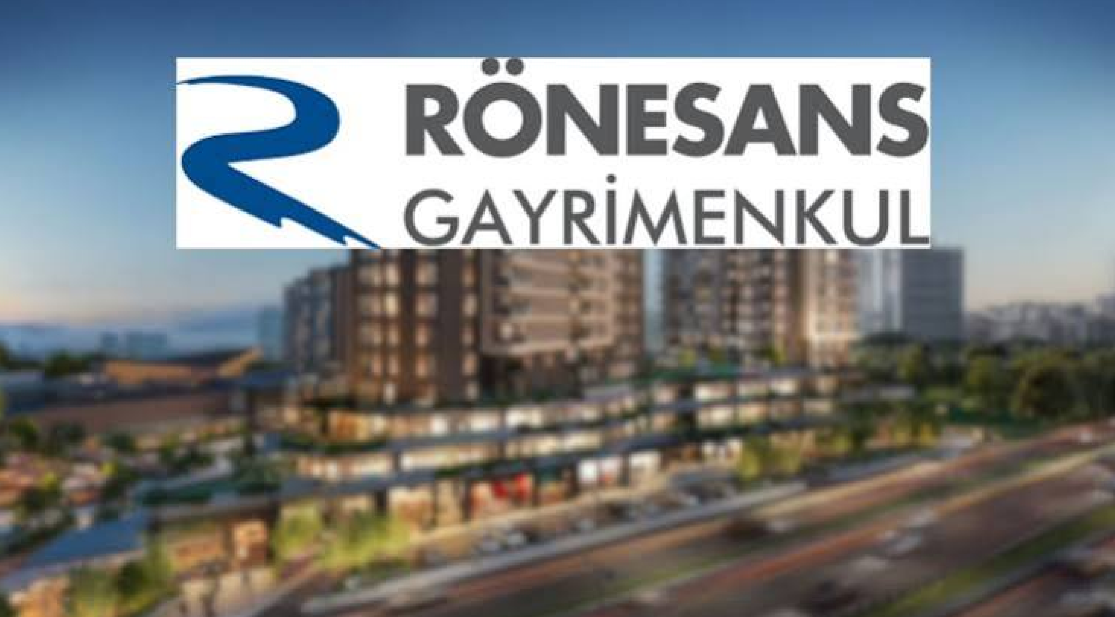 Rönesans Gayrimenkul’de Kolaylaştırılmış Birleşme Tamamlandı
