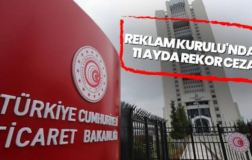 Reklam Kurulundan Rekor Ceza Uygulaması