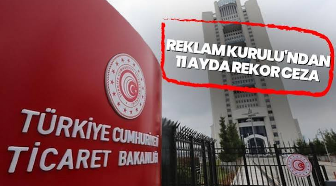 Reklam Kurulundan Rekor Ceza Uygulaması